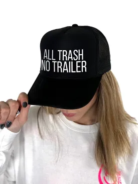 All Trash No Trailer Hat