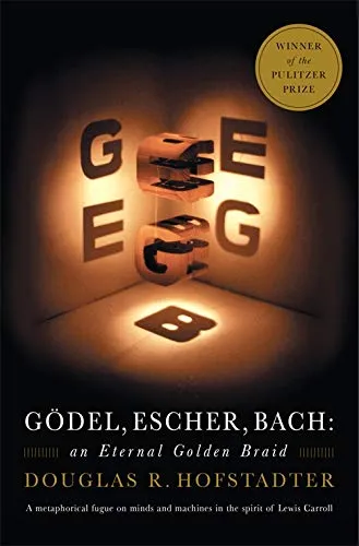 Godel,Escher,Bach An Eternal Golden Braid