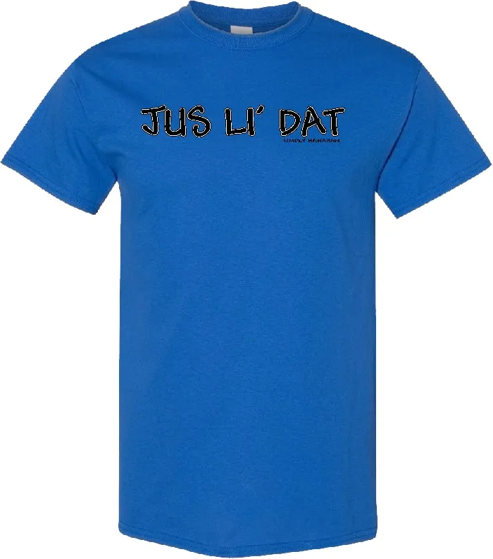 Jus Li' Dat